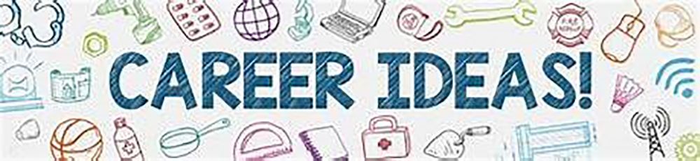 Careers Ideas